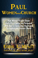PAUL Women and Church by Dr. Eddie L. Hyatt