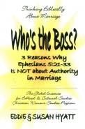 Who�s the Boss? by Drs. Susan & Eddie Hyatt