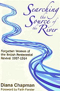 Searching the Source of the River by Diana Chapman
