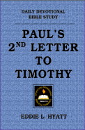 Paul's Second Letter to Timothy by Dr. Eddie L. Hyatt