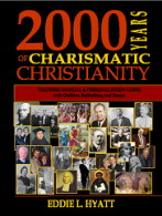 2000 Years of Charismatic Christianity
Manual by Dr. Eddie L. Hyatt