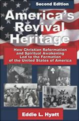 America's Revival Heritage 2nd Edition by Dr. Eddie L. Hyatt