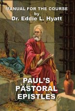 Paul's Pastoral Epistles by Dr. Eddie L. Hyatt
